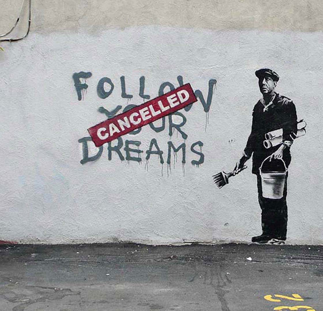 Follow Your Dreams – Cancelled