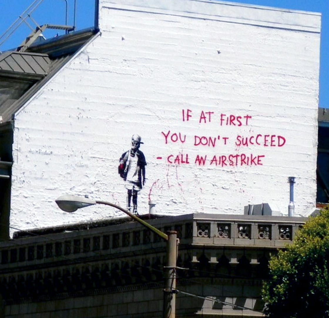 If At First You Don’t Succeed – Call an Airstrike